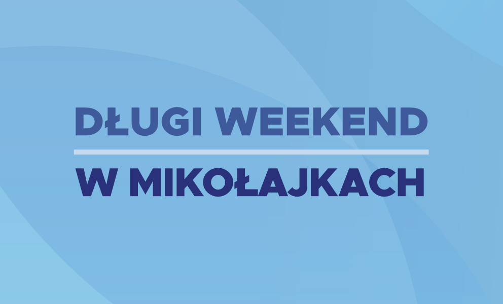 Długi weekend w Mikołajkach
