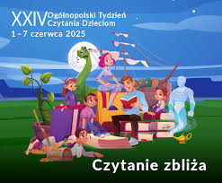 XXIV OGÓLNOPOLSKI TYDZIEŃ CZYTANIA DZIECIOM