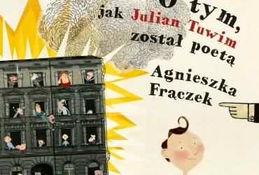 Rany Julek , jak Julian Tuwim został poetą